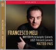 Francesco Meli: Britten and Liszt Sonnets (Rosenblatt Recitals)