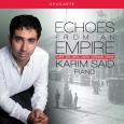 KARIM SAID: ECHOES FROM AN EMPIRE
